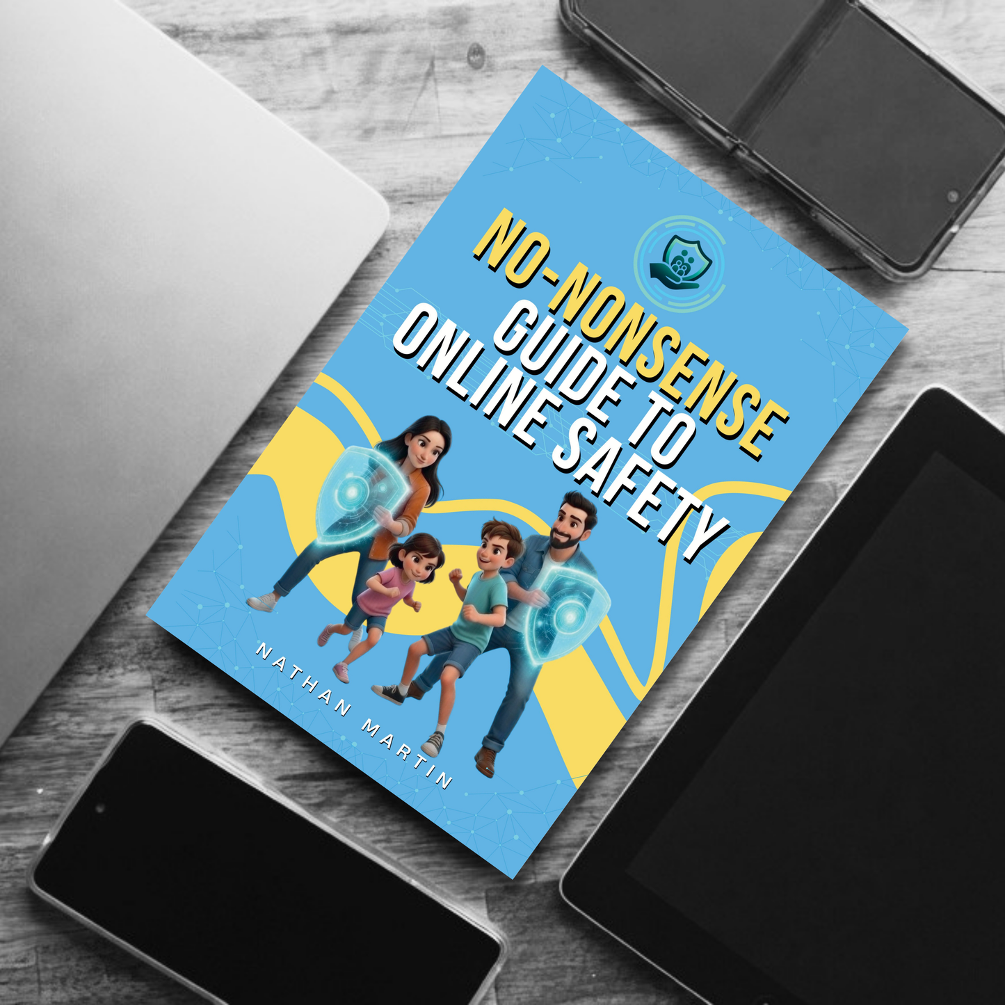No-Nonsense Guide to Online Safety – Starter Pack (Restocked - Last 50 then it's gone!!)