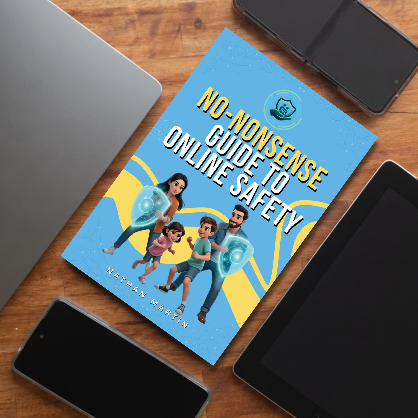 The No-Nonsense Guide to Online Safety